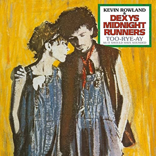 Kevin Rowland & Dexy's Midnight Runners - Too Rye Ay[lp] - Vinyl