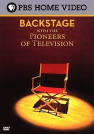 Backstage With The Pioneers Of Television