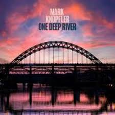 Mark Knopfler - One Deep River - ltd ed colour vinyl