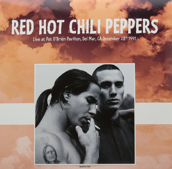 Red Hot Chili Peppers - Live at Pat O'Brien Pavilion, Del Mar, CA December 28th 1991 - Vinyl