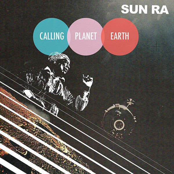 Sun Ra - Calling Planet Earth (black Vinyl) - Vinyl
