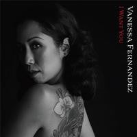 Vanessa Fernandez - I Want You - Vinyl