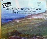 Johann Sebastian Bach: Famous Organ Works & Goldberg Variations - Audio Cd