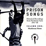 Prison Songs (historical Recordings From Parchman Farm 1947-48), Vol. 1: Murderous Home - Audio Cd