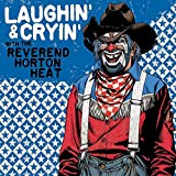 Laughin' & Cryin' With The Reverend Horton Heat (transparent Red Vinyl) - Vinyl