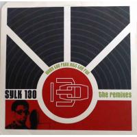 King Brit Presents Sylk 130 - When The Funk Hits The Fan - The Remixes