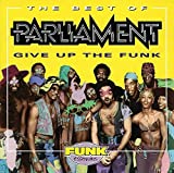 The Best Of Parliament: Give Up The Funk - Audio Cd